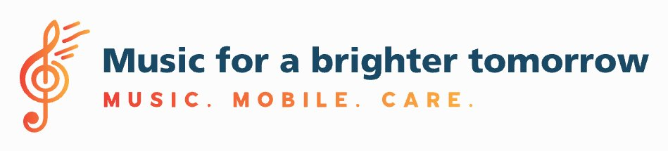 Music for a Brighter Tomorrow — Music. Mobile. Care.